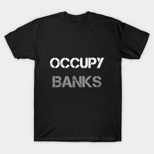 Occupy Banks T-Shirt